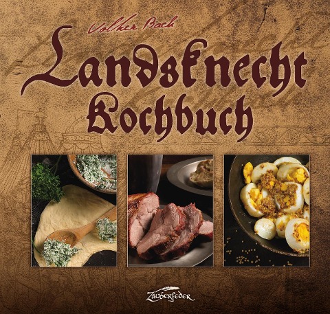 Landsknecht-Kochbuch - Volker Bach