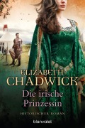 Cover-Bild zum Titel 'Die irische Prinzessin' von 'Elizabeth Chadwick'