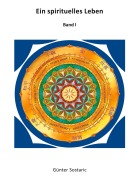 Cover-Bild zum Titel 'Ein spirituelles Leben' von 'Günter Sostaric'