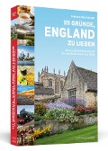 Cover-Bild zum Titel '111 Gründe, England zu lieben' von 'Christophe Fricker'