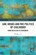 Cover-Bild zum Titel 'Law, Drugs and the Politics of Childhood' von 'Simon Flacks'