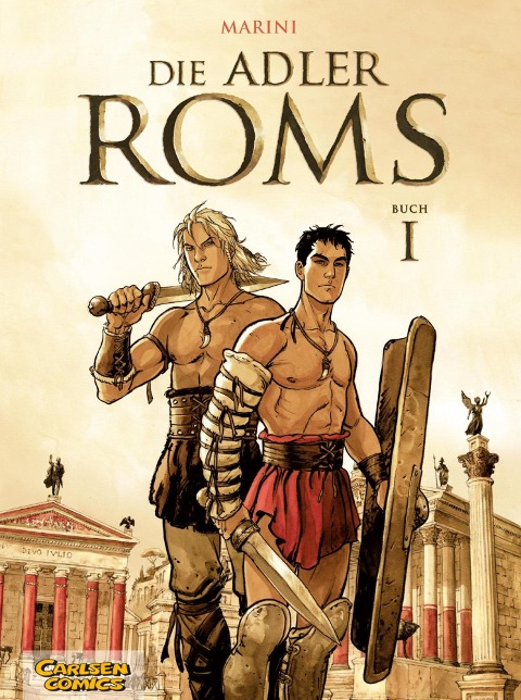 Die Adler Roms (Hardcover) 1: Buch I - Enrico Marini