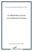 Cover-Bild zum Titel 'Le corps dans la psyché' von 'Dechaud-Ferbus, M. L. Roux'