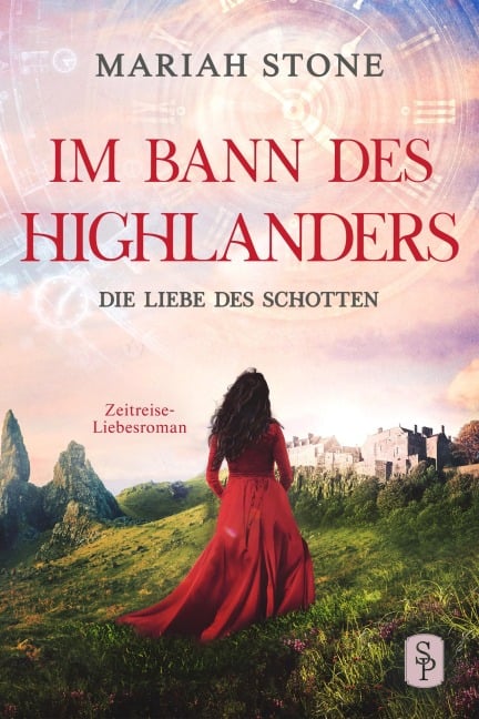 Die Liebe des Schotten - Vierter Band der Im Bann des Highlanders-Reihe - Mariah Stone