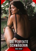 Cover-Bild zum Titel 'Die perfekte Schwägerin' von 'Mia Graf'