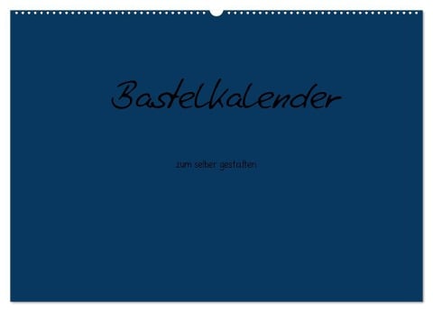 Bastelkalender - Dunkelblau (Wandkalender 2025 DIN A2 quer), CALVENDO Monatskalender - Nina Tobias