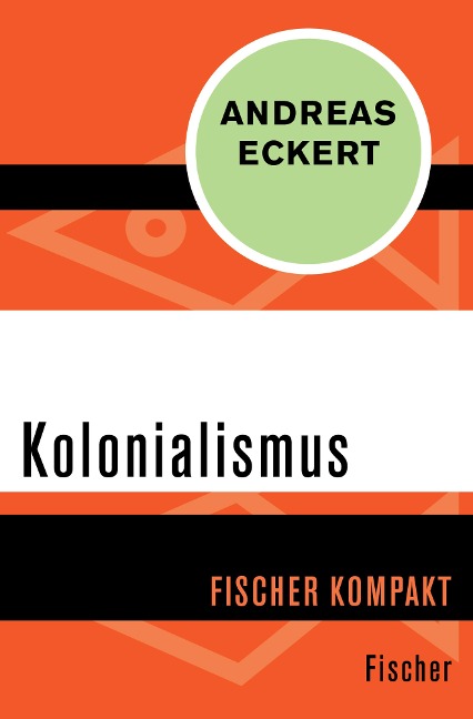 Kolonialismus - Andreas Eckert