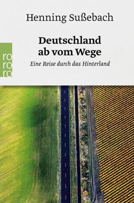 Deutschland ab vom Wege - Henning Sußebach