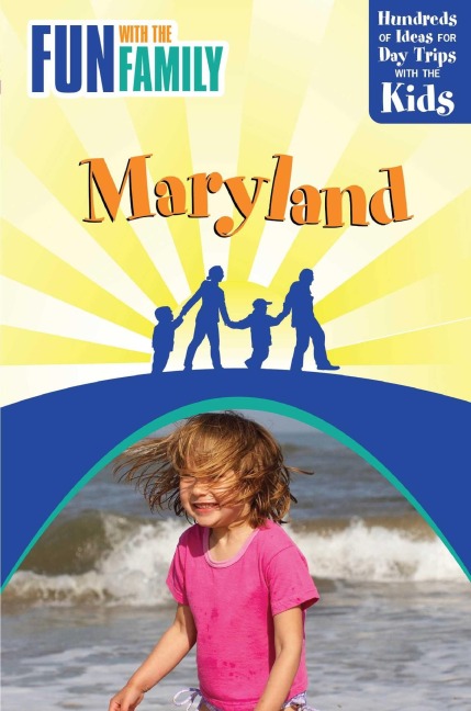 Fun with the Family Maryland - Karen Nitkin