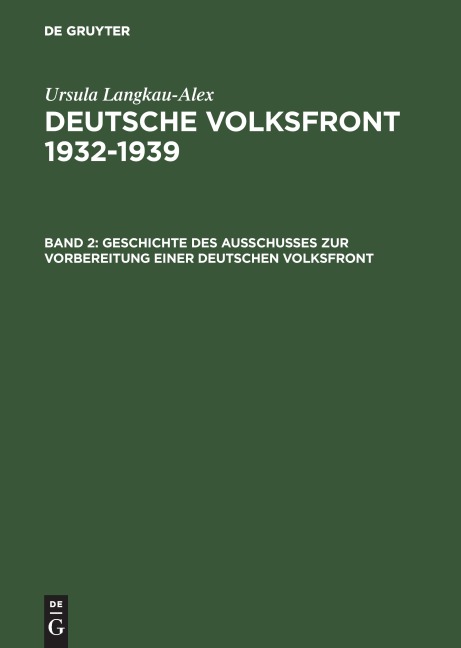 Geschichte des Ausschusses zur Vorbereitung einer deutschen Volksfront - Ursula Langkau-Alex
