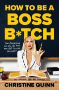 Cover-Bild zum Titel 'How to be a Boss Bitch' von 'Christine Quinn'