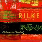 Cover-Bild zum Titel 'Rilke Projekt: Weltenweiter Wandrer' von 'Schönherz & Fleer'