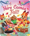 Here Comes Fall! - Susan Kantor