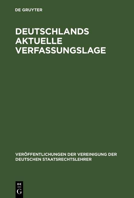 Deutschlands aktuelle Verfassungslage - 