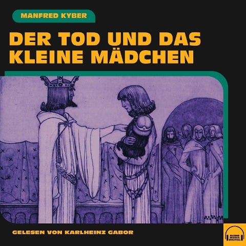Der Tod und das kleine Mädchen - Manfred Kyber