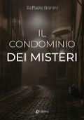 Cover-Bild zum Titel 'Il condominio dei misteri' von 'Raffaele Bonini'