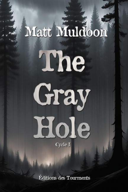 The Gray Hole - Matt Muldoon