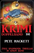 Cover-Bild zum Titel 'Krimi Doppelband 191' von 'Pete Hackett'