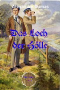 Cover-Bild zum Titel 'Das Loch der Hölle' von 'Alexandre Dumas'