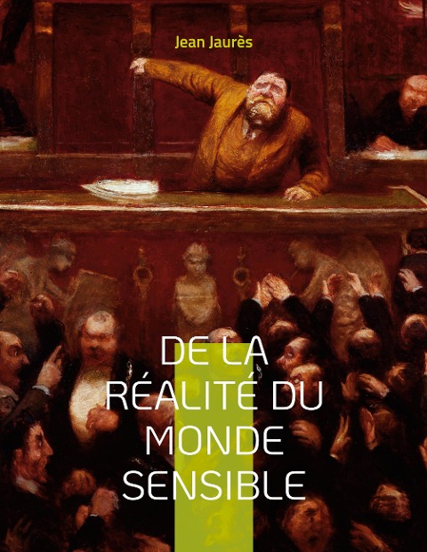 De la réalité du monde sensible - Jean Jaurès