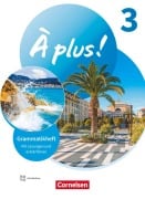 Cover-Bild zum Titel 'À plus ! 1. und 2. Fremdsprache. Band 3 - Grammatikheft mit Erklärfilmen' von ''