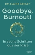 Cover-Bild zum Titel 'Goodbye, Burnout!' von 'Claire Ashley'