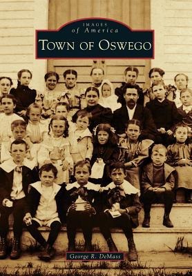 Town of Oswego - George Robert Demass