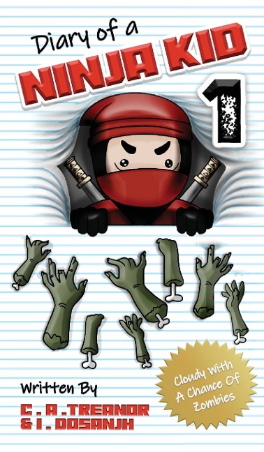 Diary Of A Ninja Kid 1 - Caroline A Treanor, Indy Mj Dosanjh
