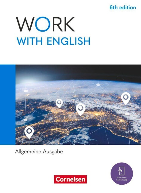 Work with English A2-B1+ - 6th edition - Allgemeine Ausgabe - Schulbuch mit digitalen Medien - Steve Williams, Zoe Thorne, James Abram