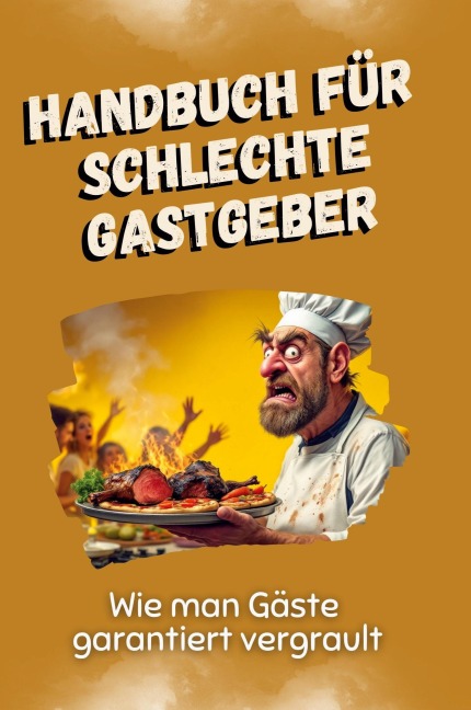 Handbuch für schlechte Gastgeber - Emil Neumann