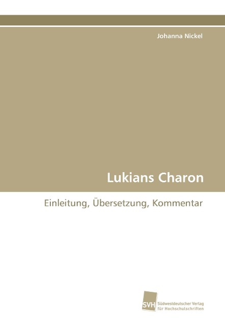 Lukians Charon - Johanna Nickel