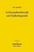Cover-Bild zum Titel 'Gefahrenabwehrrecht und Risikodogmatik' von 'Liv Jaeckel'