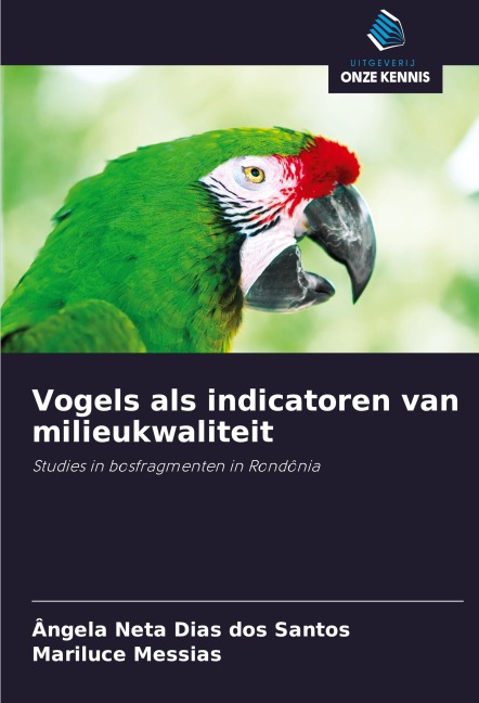 Vogels als indicatoren van milieukwaliteit - Ângela Neta Dias Dos Santos, Mariluce Messias