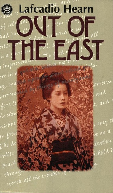 Out of the East - Lafcadio Hearn