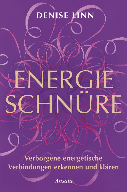 Energieschnüre - Denise Linn