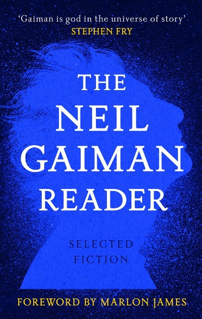 The Neil Gaiman Reader - Neil Gaiman