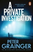 Cover-Bild zum Titel 'A Private Investigation' von 'Peter Grainger'