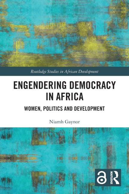 Engendering Democracy in Africa - Niamh Gaynor