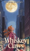 Cover-Bild zum Titel 'Whiskey Claws' von 'Melissa Meghan'