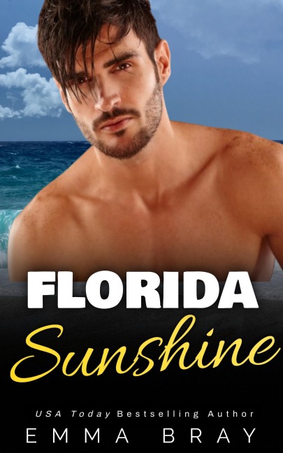 Florida Sunshine (Summer Love, #1) - Emma Bray