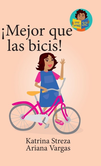 ¡Major que las bicis! - Katrina Streza, Ariana Vargas