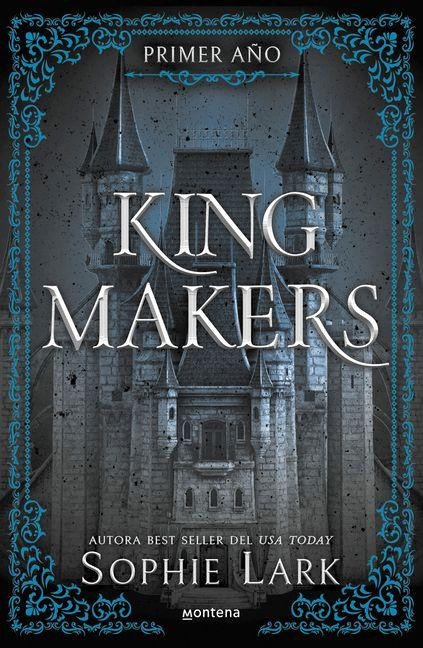 Kingmakers: Primer Año / Kingmakers: Year One - Sophie Lark