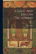 Cover-Bild zum Titel 'A Galic And English Dictionary; Volume 1' von 'William Shaw'