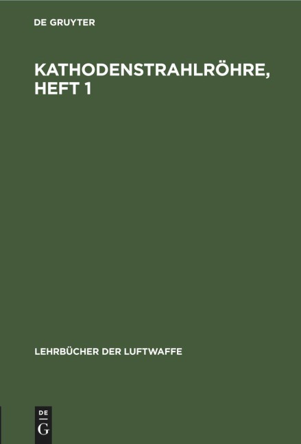 Kathodenstrahlröhre, Heft 1 - 