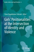 Cover-Bild zum Titel 'Girls' Positionalities at the Intersection of Identity and Violence' von ''