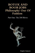 Cover-Bild zum Titel 'BOTOX AND BOOB JOBS Philosophy Out of Fashion Part One' von 'Angelo Caiazzo'