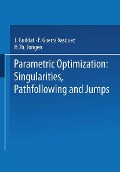 Cover-Bild zum Titel 'Parametric Optimization: Singularities, Pathfollowing and Jumps' von 'J. Guddat, F. Guerra Vazquez, H. Th. Jongen'