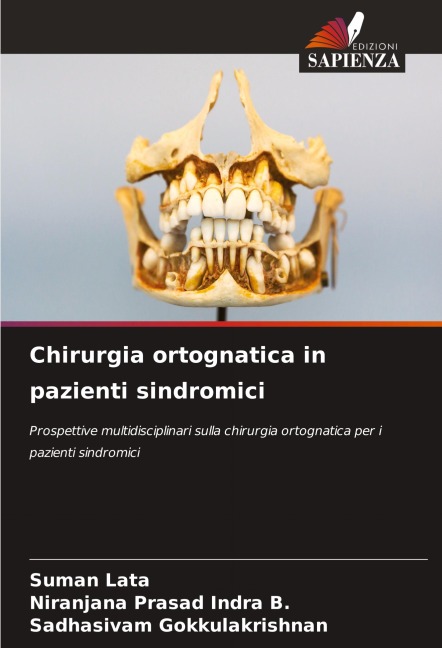 Chirurgia ortognatica in pazienti sindromici - Suman Lata, Niranjana Prasad Indra B., Sadhasivam Gokkulakrishnan