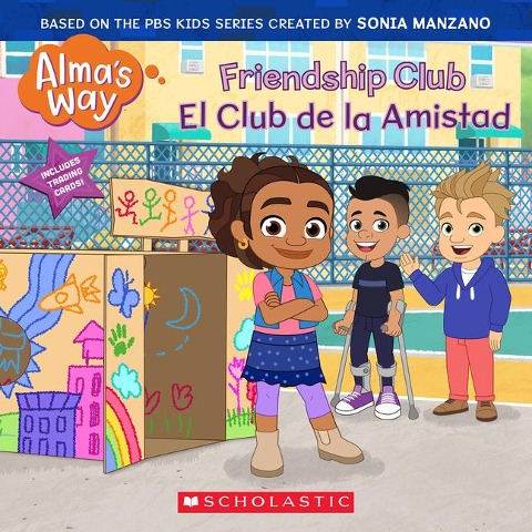 Friendship Club / El Club de la Amistad (Alma's Way) (Bilingual) - Gabrielle Reyes