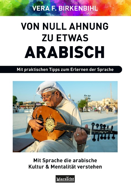 Von Null Ahnung zu etwas Arabisch - Vera F. Birkenbihl